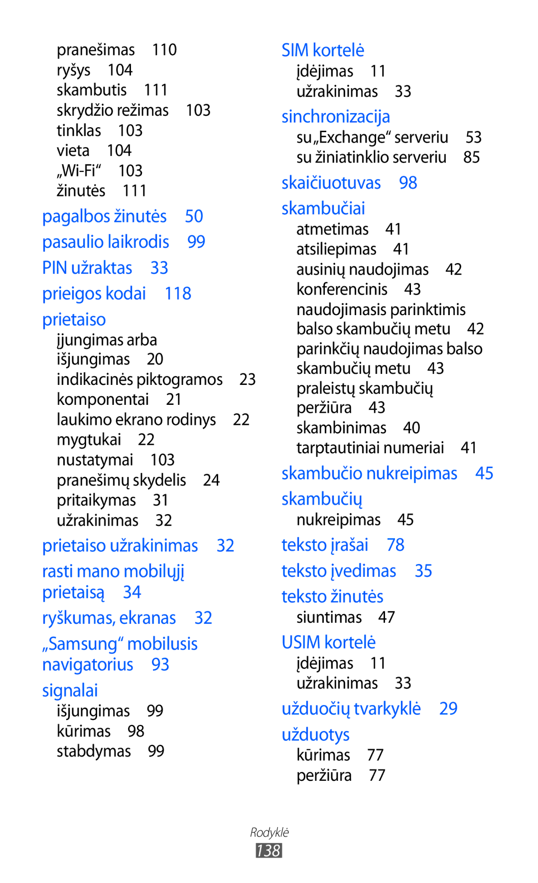 Samsung GT-S7230GRESEB, GT-S7230TAESEB, GT-S7230GRFSEB, GT-S7230DWESEB manual 103 Žinutės , 138 